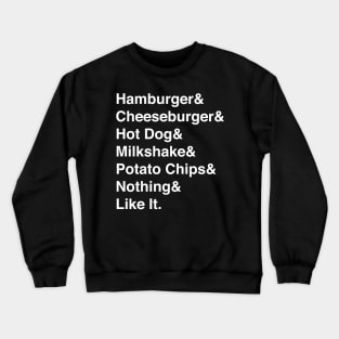You'll Get Nothing & Like It Crewneck Sweatshirt